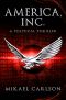 [The Black Swan Saga 01] • America, Inc. · A Political Thriller